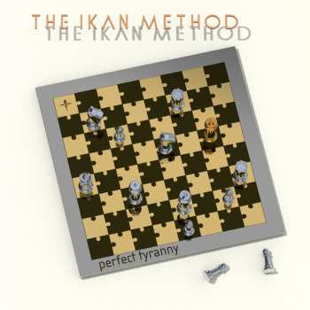 Album The Ikan Method: Perfect Tyranny