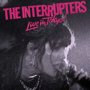 LP The Interrupters: Live In Tokyo!