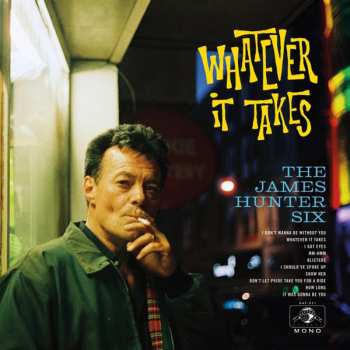 LP The James Hunter Six: Whatever It Takes