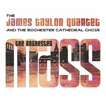 LP The James Taylor Quartet: The Rochester Mass