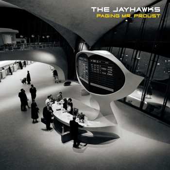 LP The Jayhawks: Paging Mr. Proust
