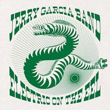 4LP/Dobozkészlet The Jerry Garcia Band: Electric On The Eel: August 10th, 1991