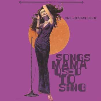 Album The Jigsaw Seen: Songs Mama Used To Sing