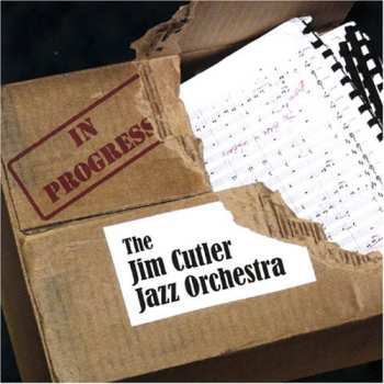 Album The Jim Cutler Jazz Orchestra: In Progress