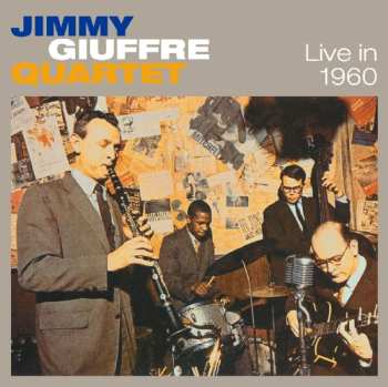 Album The Jimmy Giuffre 4: In Person