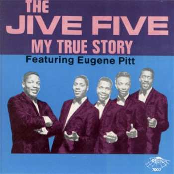 Album The Jive Five: My True Story