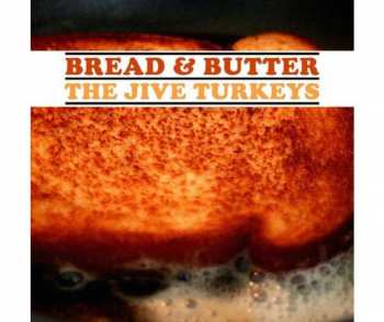 LP The Jive Turkeys: Bread & Butter