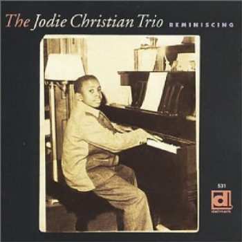 Album Jodie Christian Trio: Reminiscing