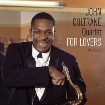 Album The John Coltrane Quartet: For Lovers