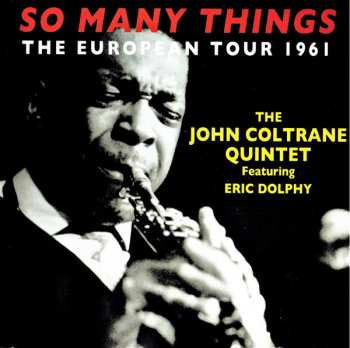 4CD Eric Dolphy: So Many Things (The European Tour 1961)