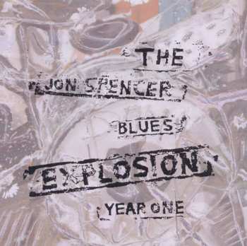 CD The Jon Spencer Blues Explosion: Year One DIGI