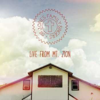 Album The Jones Family Singers: Live From Mt. Zion