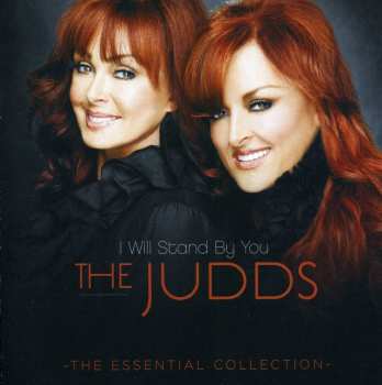 Album The Judds: I Will Stand By You: The Essential Collection