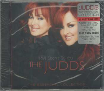 CD The Judds: I Will Stand By You: The Essential Collection