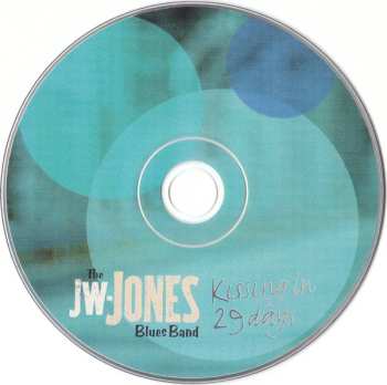 CD The JW-Jones Blues Band: Kissing In 29 Days