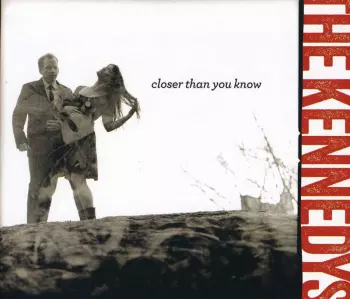 The Kennedys: Closer Than You Know