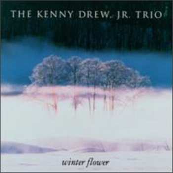 Album The Kenny Drew Jr. Trio: Winter Flower