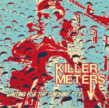 Album The Killermeters: 7-waiting For The Sunshine
