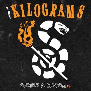 Album The Kilograms: Strike A Match EP