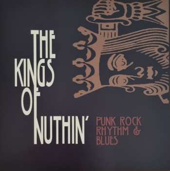 LP The Kings Of Nuthin': Punk Rock Rhythm & Blues LTD | CLR