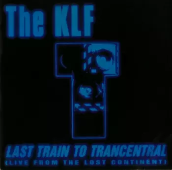 Last Train To Trancentral (Remix)
