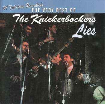Album The Knickerbockers: The Very Best Of The Knickerbockers: Lies