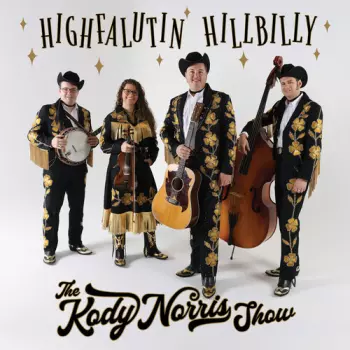 The Kody Norris Show: Highfalutin Hillbilly