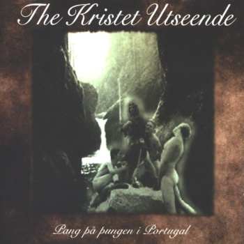 Album The Kristet Utseende: Pang På Pungen I Portugal
