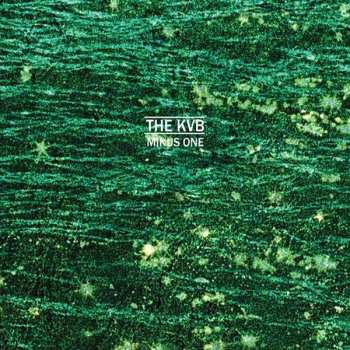 Album The KVB: Minus One