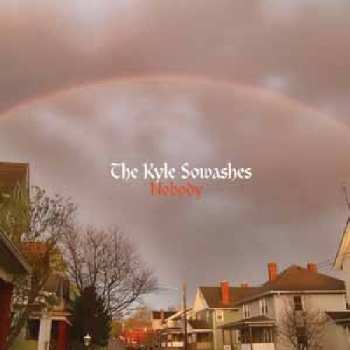 CD The Kyle Sowashes: Nobody