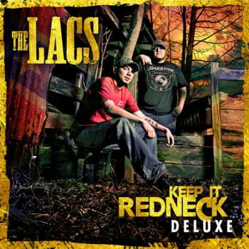 CD The Lacs: Keep It Redneck Deluxe