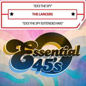 Album The Lancers: (Do) The Spy / You're Cheating On Me