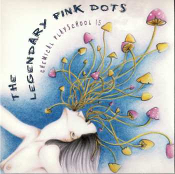 CD The Legendary Pink Dots: Chemical Playschool 15