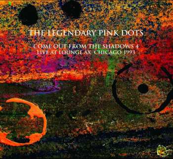 2CD The Legendary Pink Dots: Live At Lounge Ax Chicago 1993