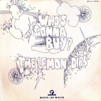 Album The Lemon Dips: Who's Gonna Buy?