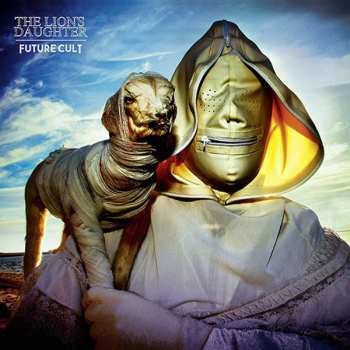 Album The Lion's Daughter: Future Cult