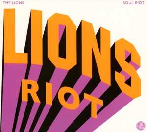 CD The Lions: Soul Riot