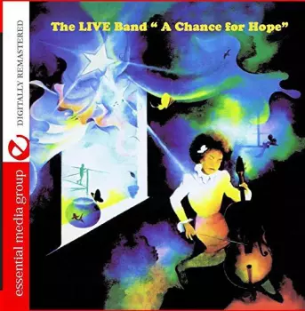 The Live Band: A Chance For Hope