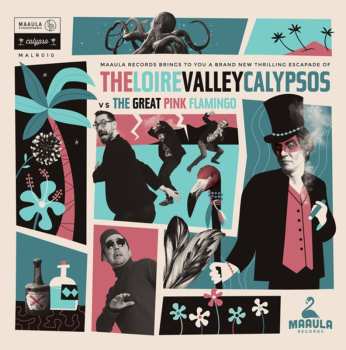 LP The Loire Valley Calypsos: The Loire Valley Calypsos VS The Great Pink Flamingo
