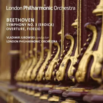 Symphony No. 3 (Eroica); Overture, Fidelio