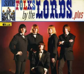 The Lords: Some Folks By The Lords