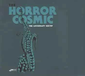 The Lovecraft Sextet: The Horror Cosmic