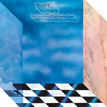 Album Traffic: The Low Spark Of High Heeled Boys