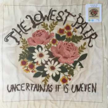 Album The Lowest Pair: Uncertain As It Is Uneven