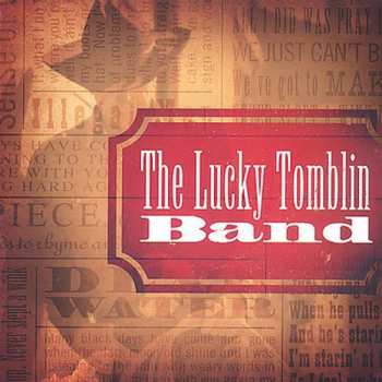 Album The Lucky Tomblin Band: The Lucky Tomblin Band