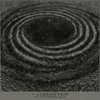LP The Lurking Fear: Out Of The Voiceless Grave