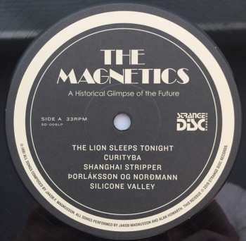 LP The Magnetics: A Historical Glimpse Of The Future LTD