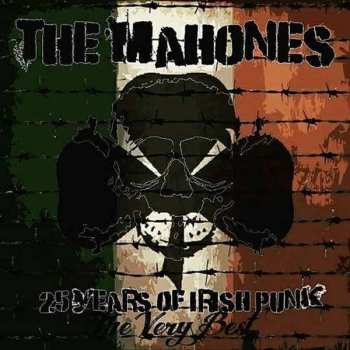 Album The Mahones: 25 Years Of Irish Punk (The Very Best)