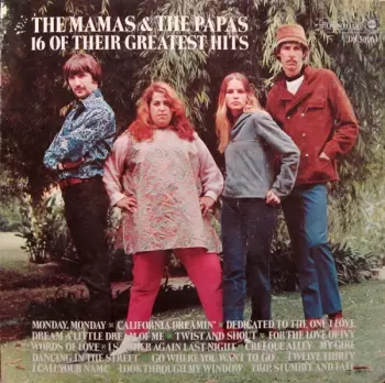The Mamas & The Papas: 16 Of Their Greatest Hits