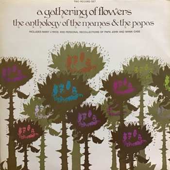 2LP The Mamas & The Papas: A Gathering Of Flowers - The Mamas And The Papas Anthology